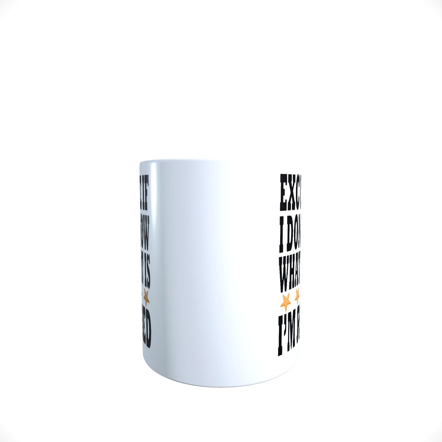Excuse Me If I Don't Know What Day It is I'm Retired Funny Slogan Mug Gift