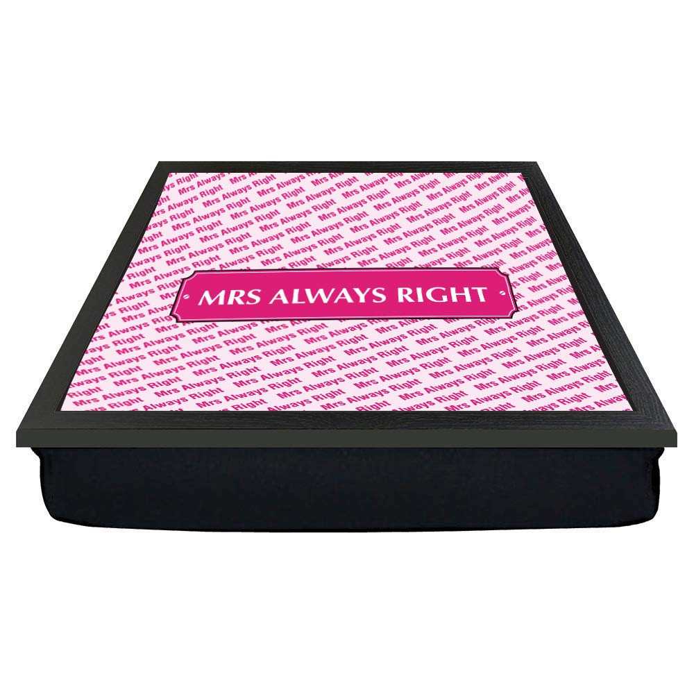 Mrs Always Right Lap Tray Gift