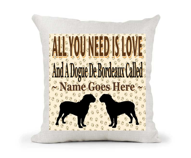 All You Need Is Love And A Dogue De Bordeaux Personalised Country Canvas Style Cushion Cover Gift