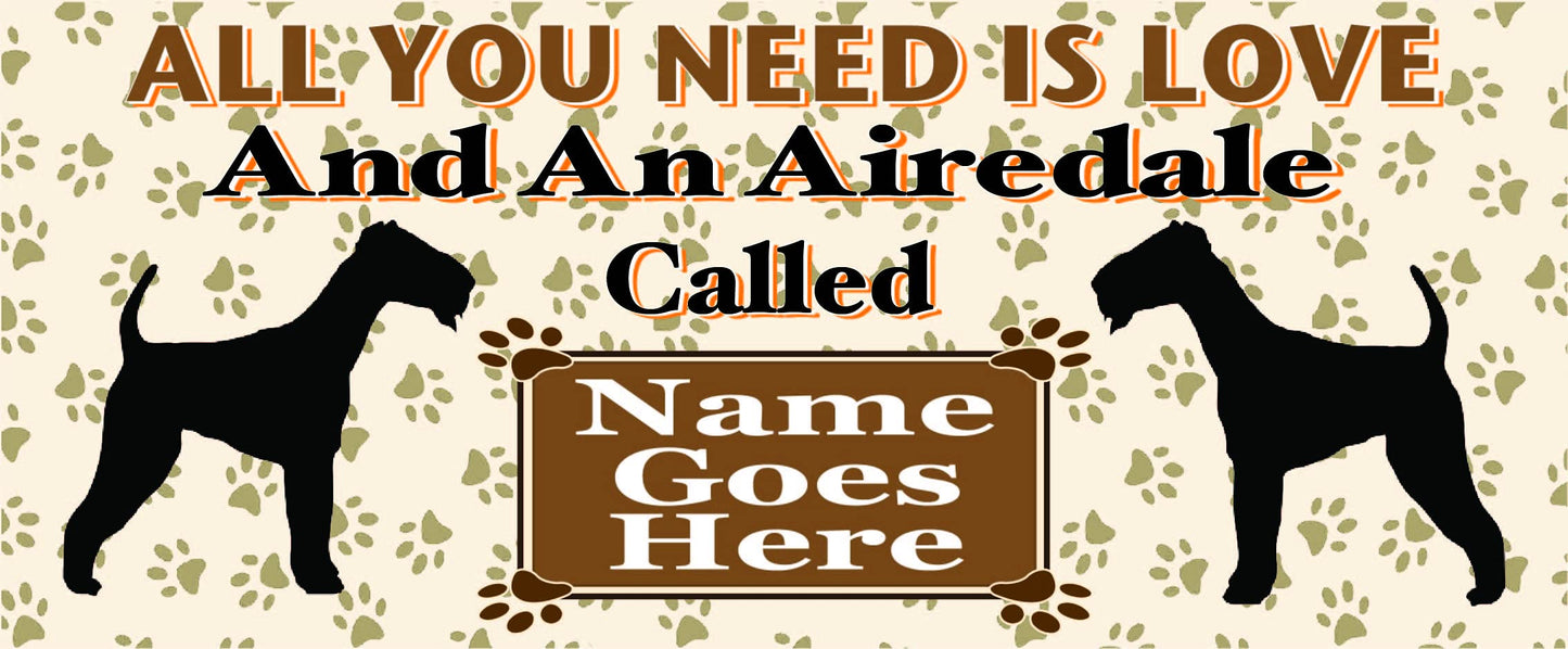 All You Need is Love and an Airedale Dog Personalised Mug Gift