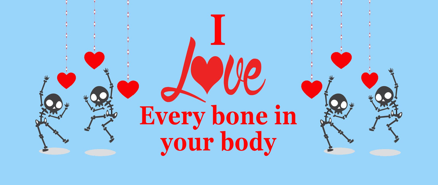 Blue Skeleton Love Every Bone in Your Body Valentine's Day Any Occasion Mug Gift