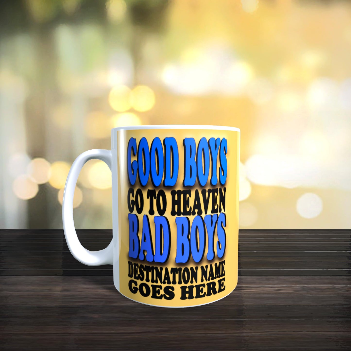 Good Boys Go to Heaven Bad Boys Go to Personalised Destination Choice Novelty Slogan Mug Gift