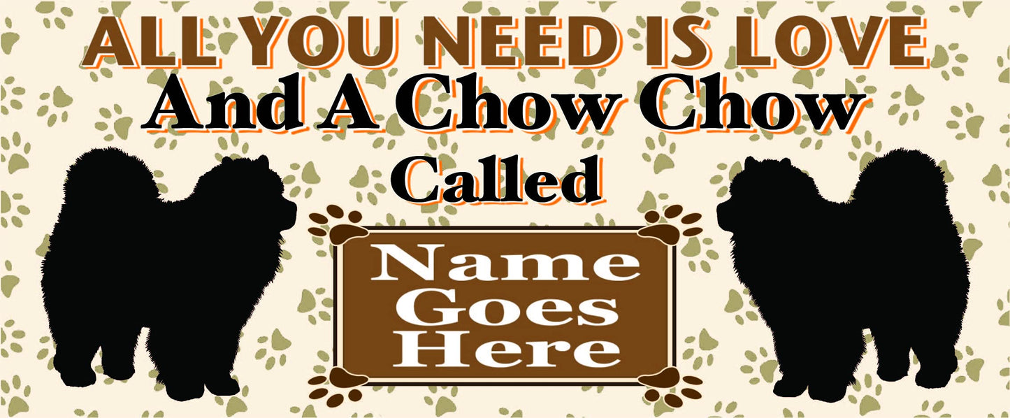 All You Need is Love and a Chow Chow Dog Personalised Mug Gift