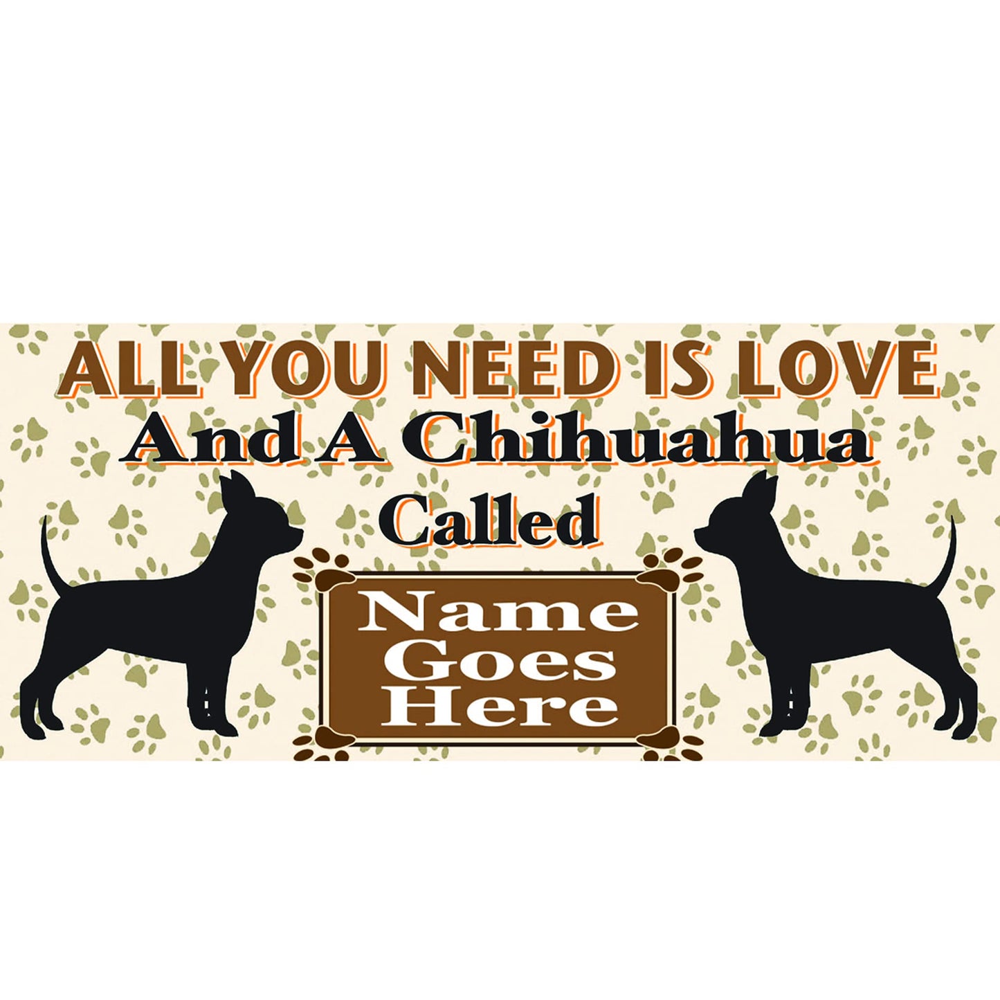 All You Need is Love and a Chihuahua Dog Personalised Mug Gift