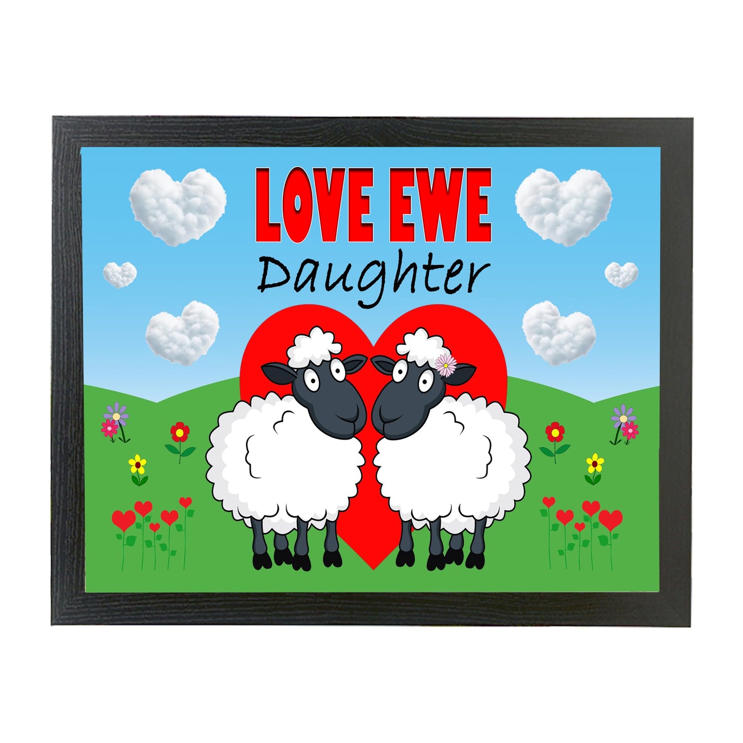 Love Ewe Daughter Male and Female Cute Sheep Cushioned Lap Tray Gift Present