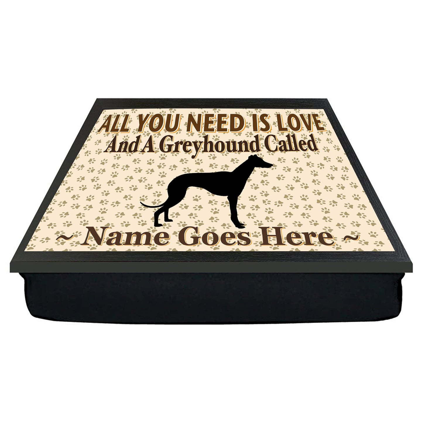 All You Need Is Love Greyhound Personalised Dog Breed Cushion Lap Tray Bean Bag Gift