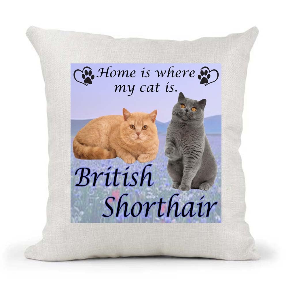 British Shorthair Breed Home is Where My Cat is Kitten Slave Owner Country Canvas Cushion Cover Gift