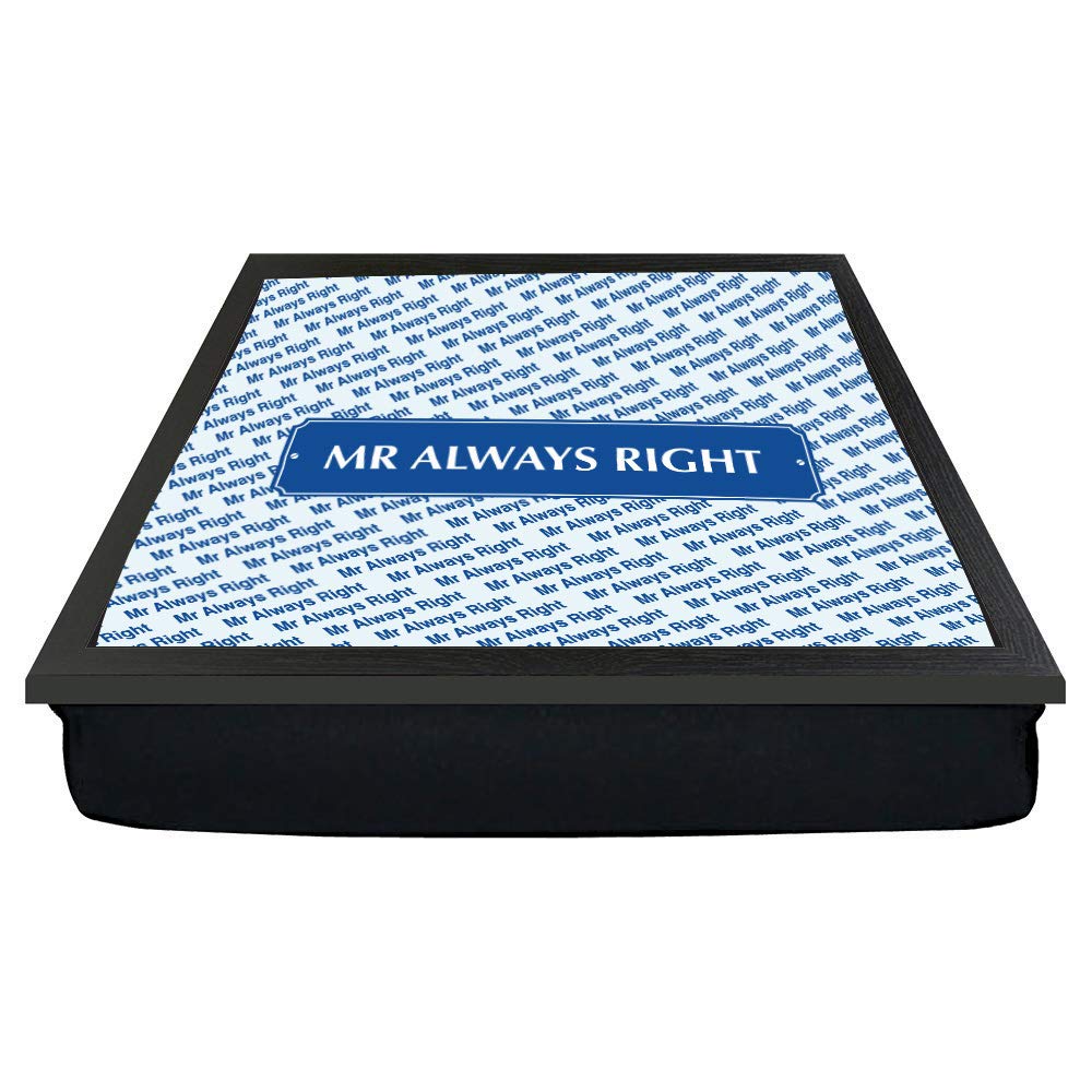 Mr Always Right Lap Tray Gift