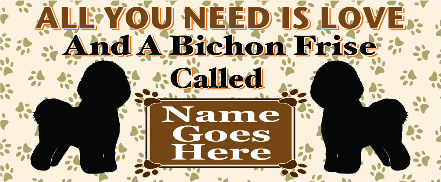 All You Need is Love and a Bichon Frise Dog Personalised Mug Gift