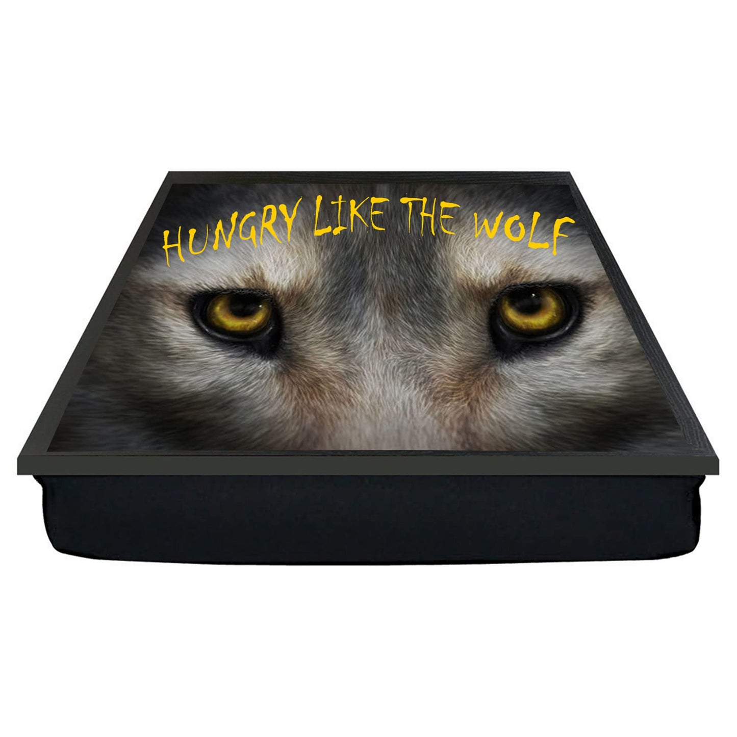 Hungry Like the Wolf Soft Cushion Lap Tray Gift