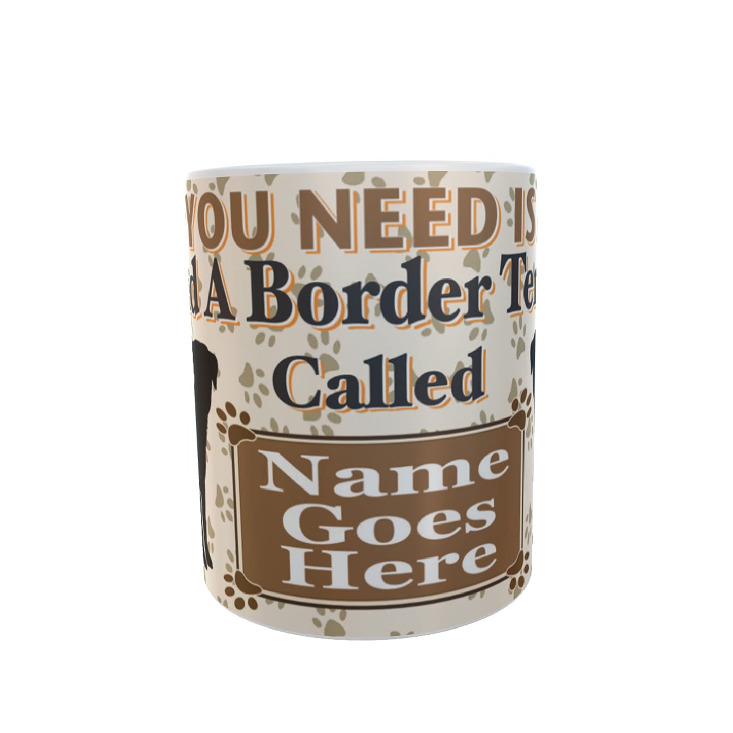 All You Need is Love and a Border Terrier Dog Personalised Mug Gift