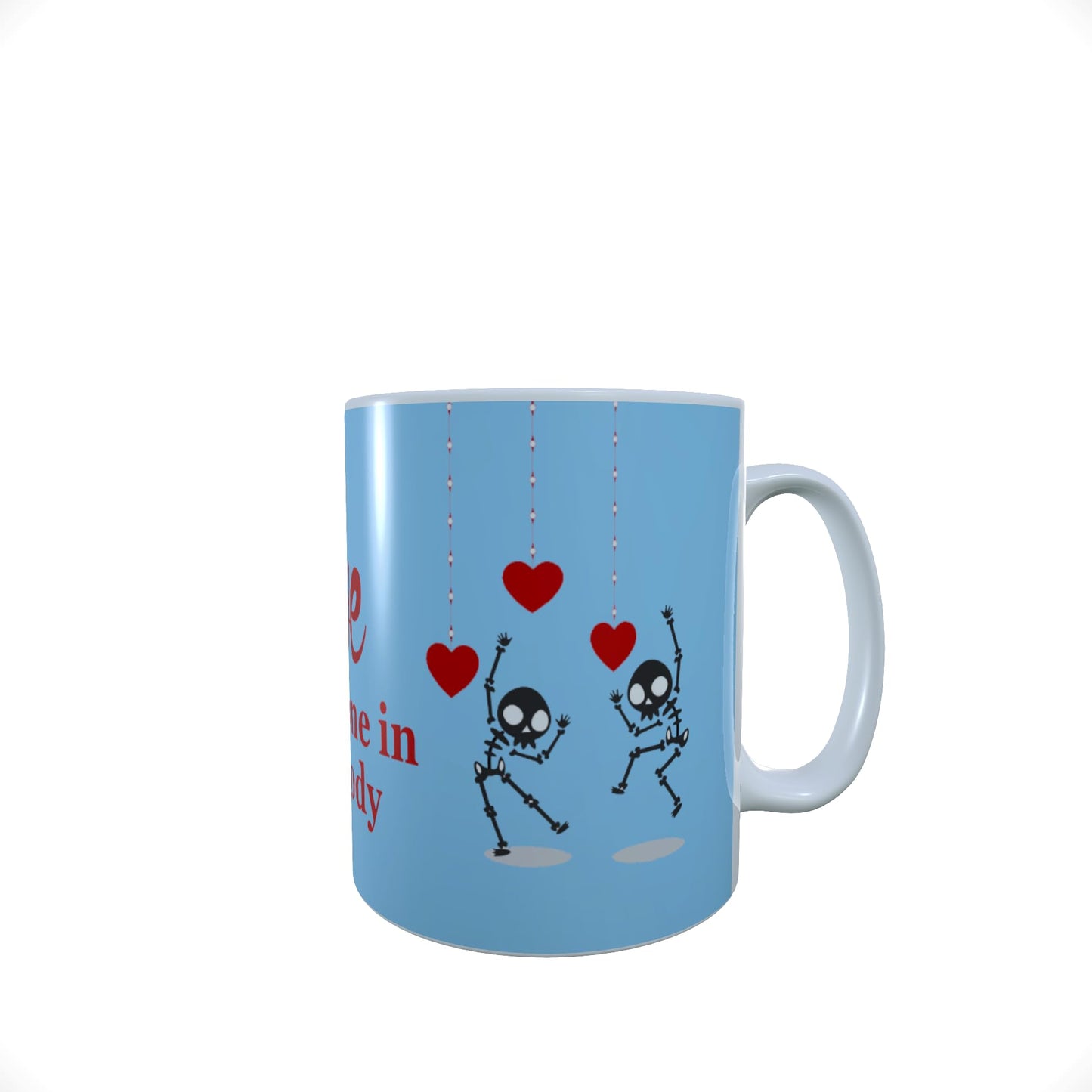 Blue Skeleton Love Every Bone in Your Body Valentine's Day Any Occasion Mug Gift