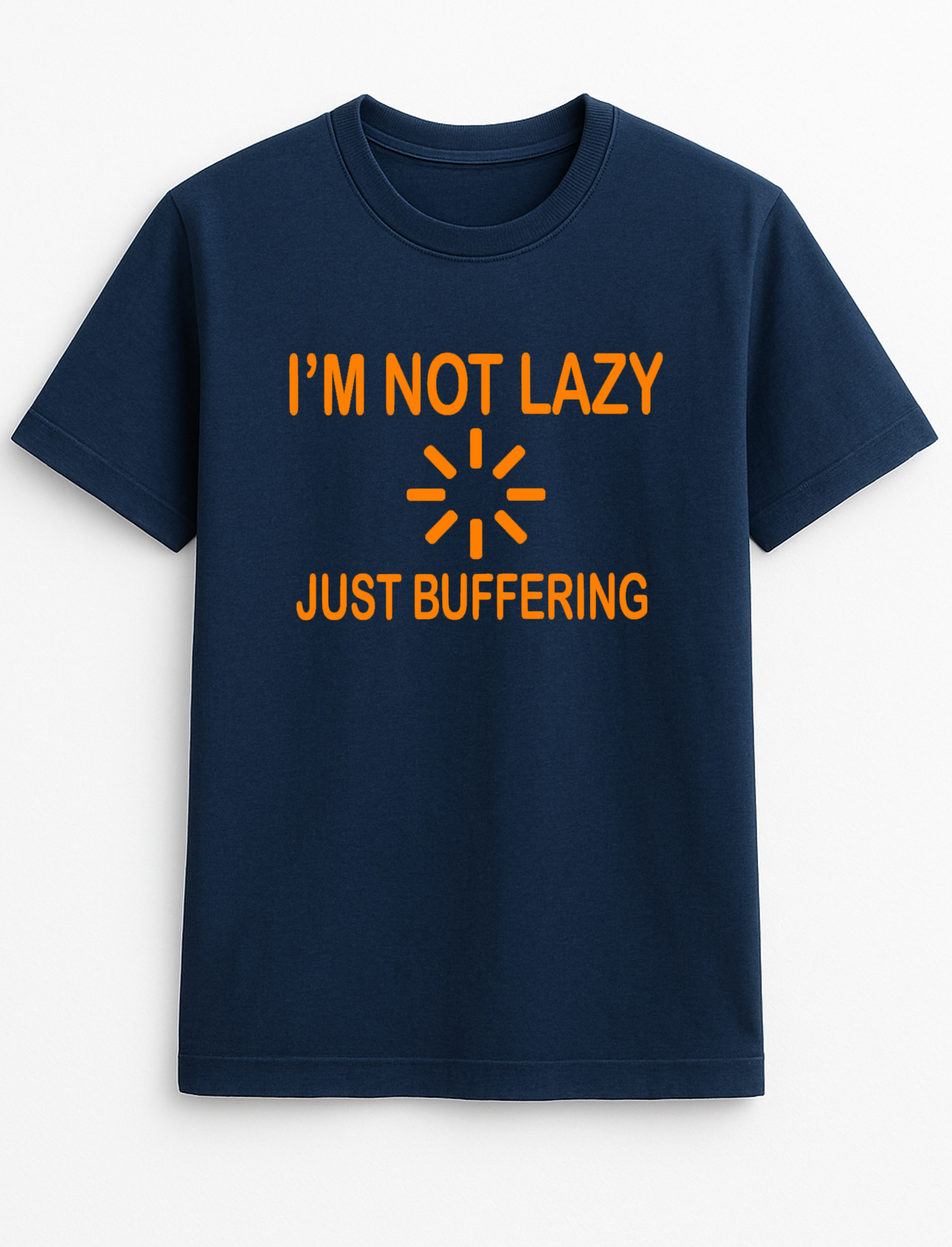 I'm Not Lazy I'm Just Buffering Funny Humorous Personalised Unisex T-Shirt Gift Multicolor
