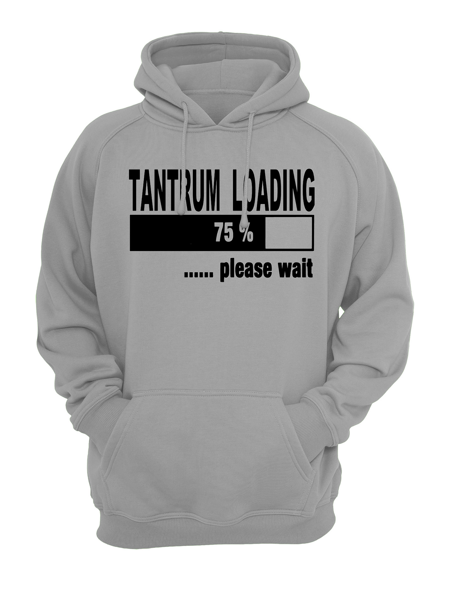 Tantrum Loading - Please Wait Slogan Unisex Casual Novelty Hoody Hoodie Sweatshirt Black