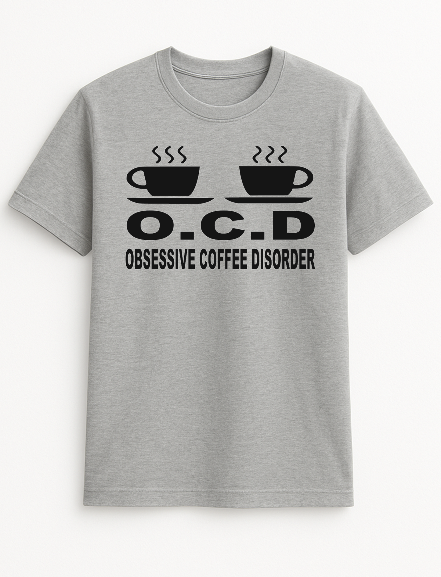 Obsessive Coffee Disorder Humorous Funny Slogan Personalised Colours Unisex T-Shirt Gift