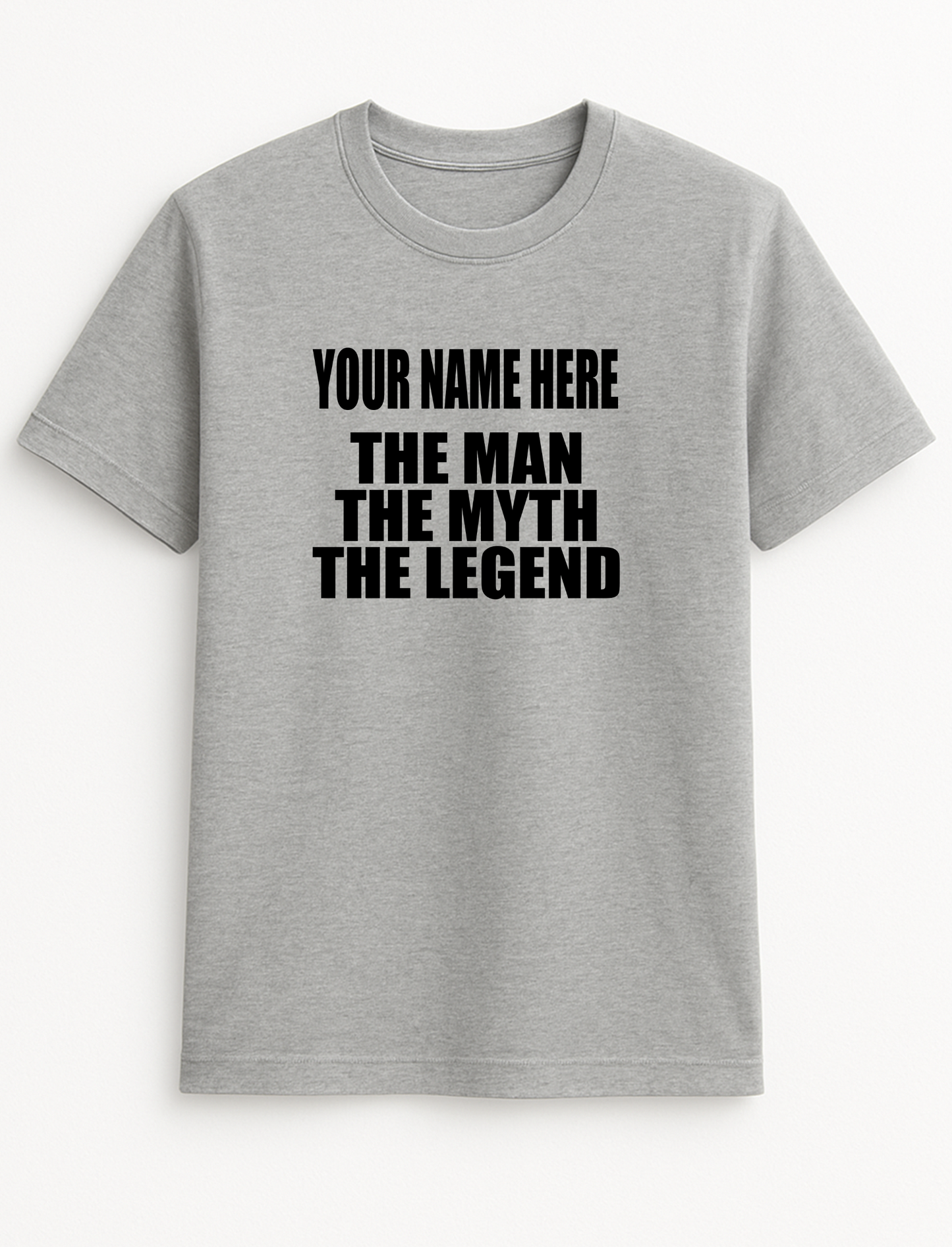 The Man The Myth The Legend Funny Humour Slogan Personalised Colours Unisex T-Shirt Gift Black