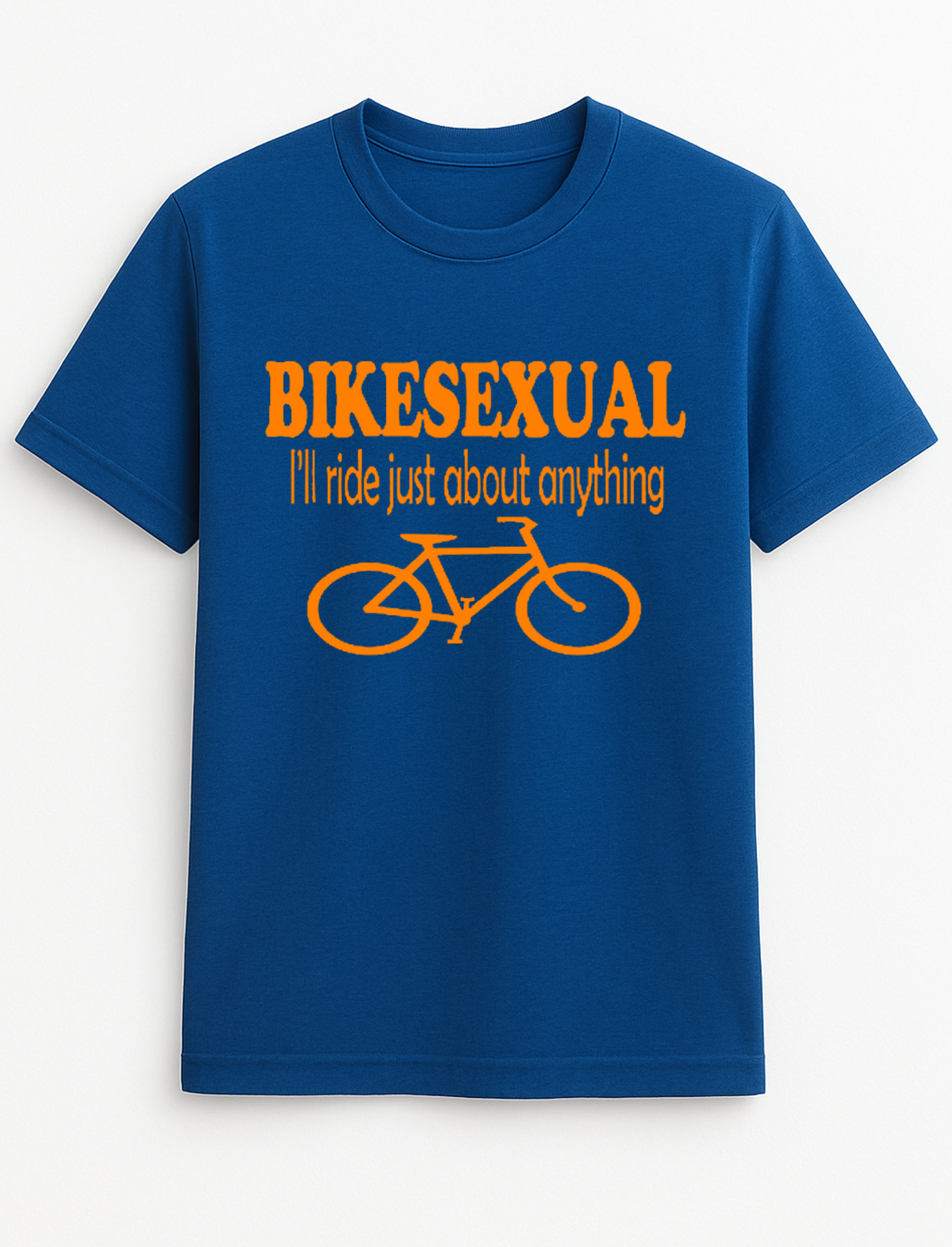 Bikesexual I'll Ride Just About Anything Cheeky Funny Humour Slogan Personalised Colours Unisex T-Shirt Gift Black