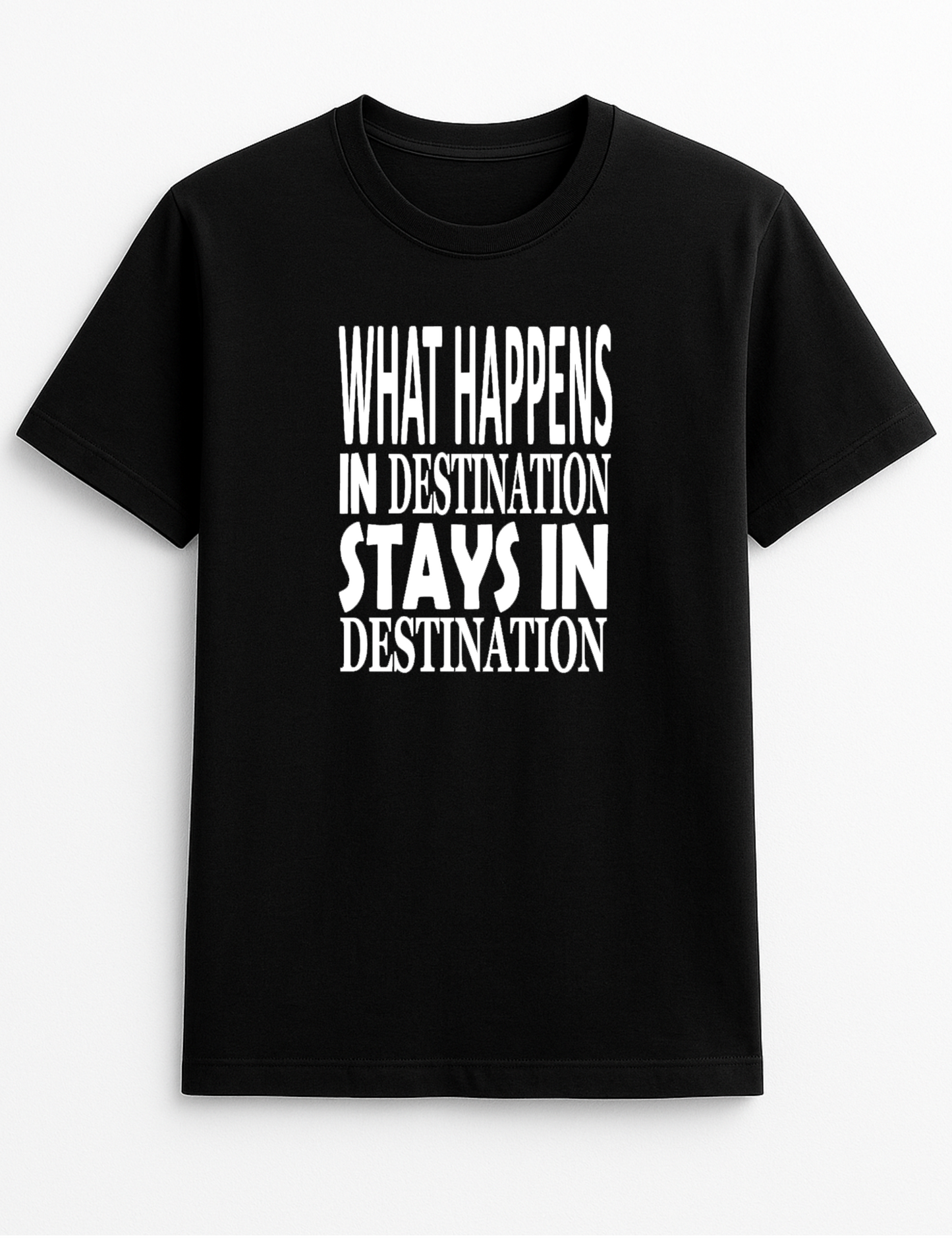 What Happens in Stays in Personalised Name Your Town Chosen Destination Customised Slogan T-Shirt Gift