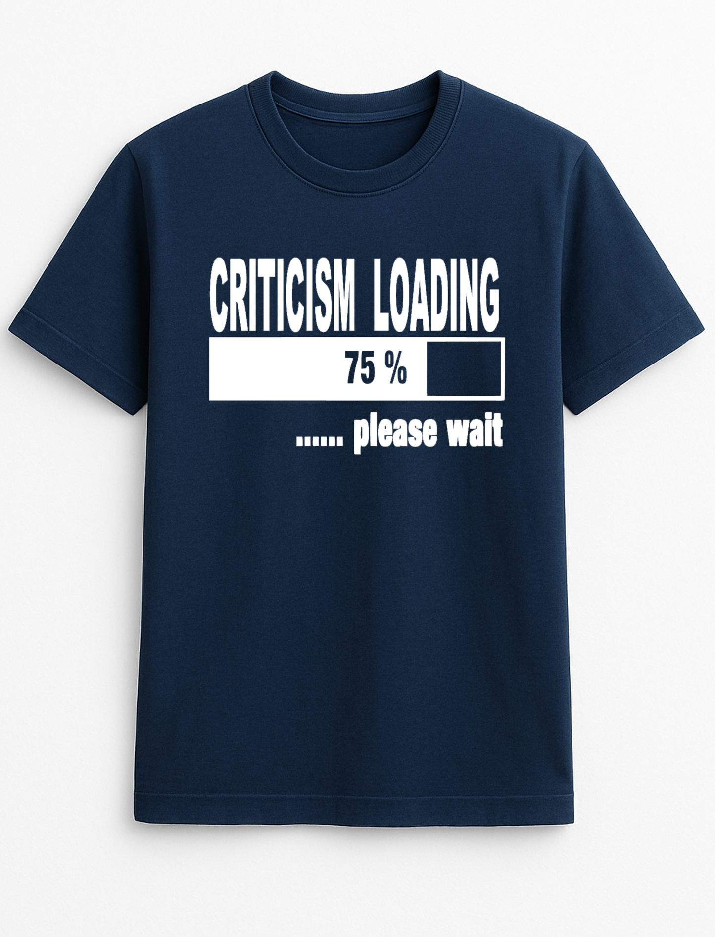 Criticism Loading Humorous Funny Personalised Colours Slogan Unisex T-Shirt Gift Black