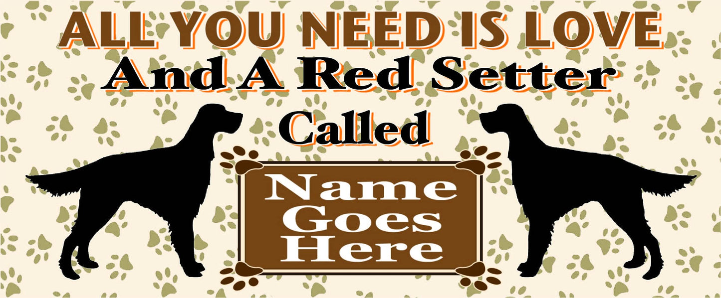 All You Need is Love and a Red Setter Dog Personalised Mug Gift