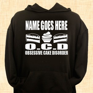  O.C.D - Obsessive Cake Disorder Personalised Hoodie