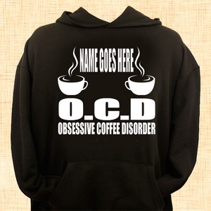  O.C.D - Obsessive Coffee Disorder Personalised Hoodie
