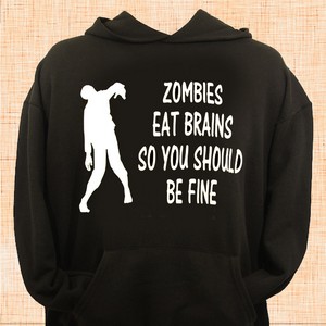 Zombies Eat Brains Hoodie