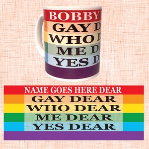  Gay Dear Personalised Pride Mug