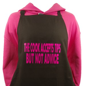 The Cook Accepts Tips But Not Advice Apron