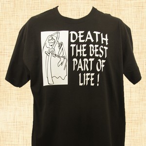 Grim Reaper - Death The Best Part Of Life T-Shirt