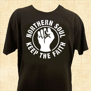 Northern Soul - Keep The Faith (Fist) T-Shirt