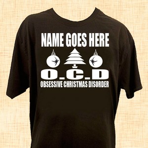 O.C.D Obsessive Christmas Disorder Personalised T-Shirt