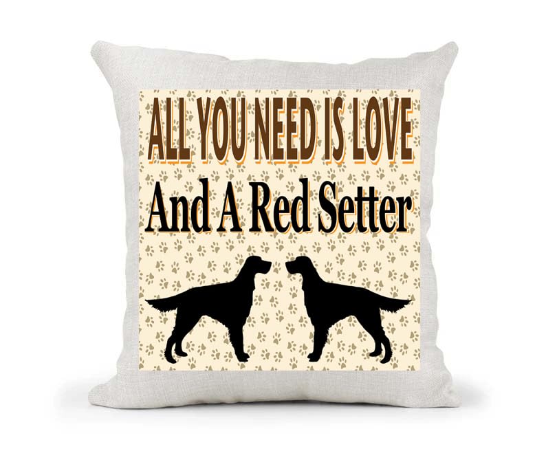All You Need Is Love And A Red Setter Country Canvas Style Cushion Cover Gift