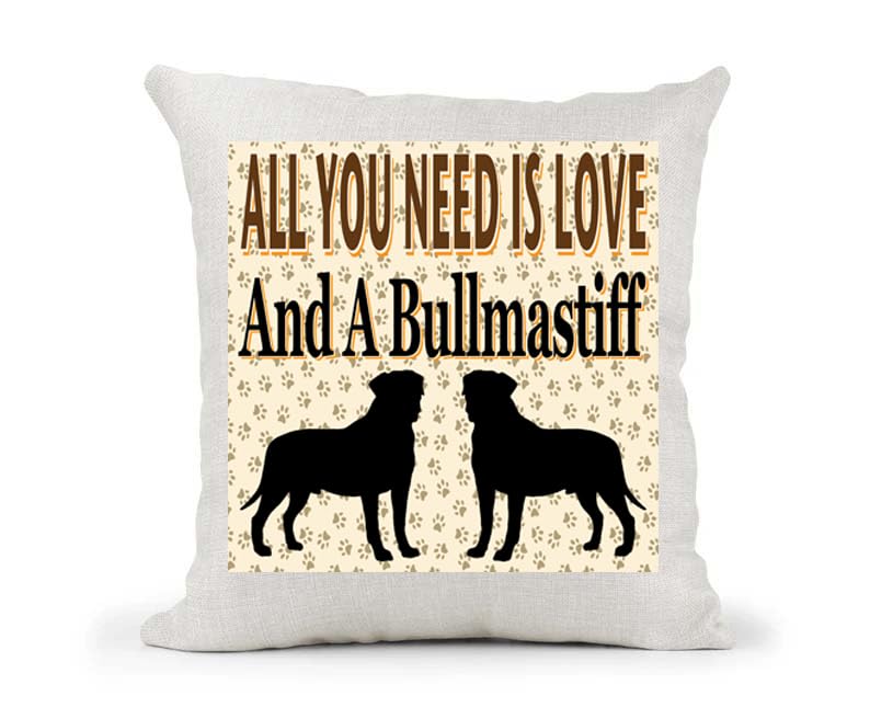 All You Need Is Love And A Bullmastiff Country Canvas Style Cushion Cover Gift