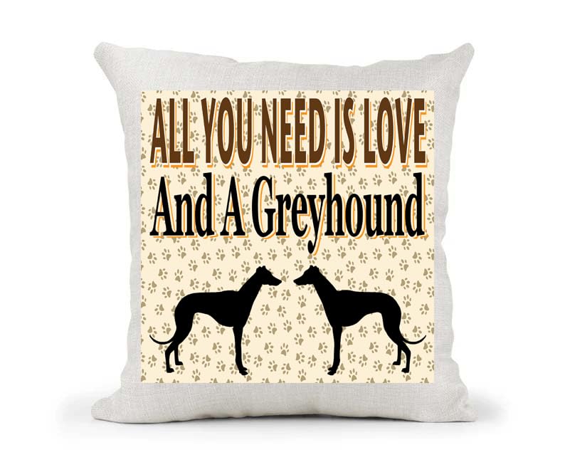 All You Need Is Love And A Greyhound Country Canvas Style Cushion Cover Gift