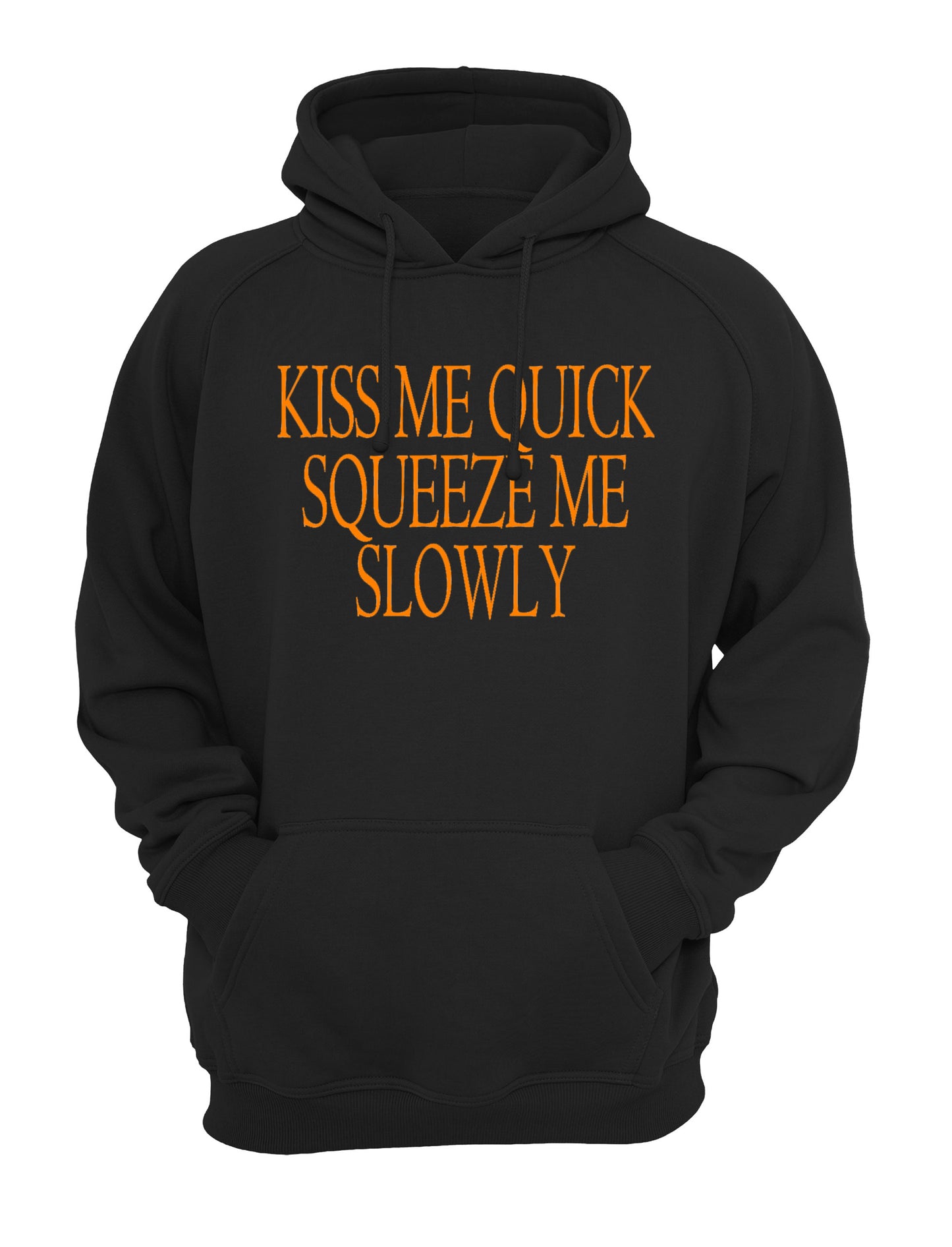 Kiss Me Quick Squeeze Me Slowly Slogan Unisex Casual Hoody Black, Grey