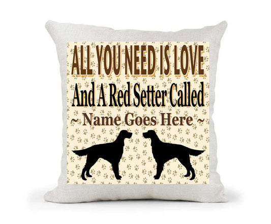 All You Need Is Love And A Red Setter Personalised Country Canvas Cushion Cover Gift