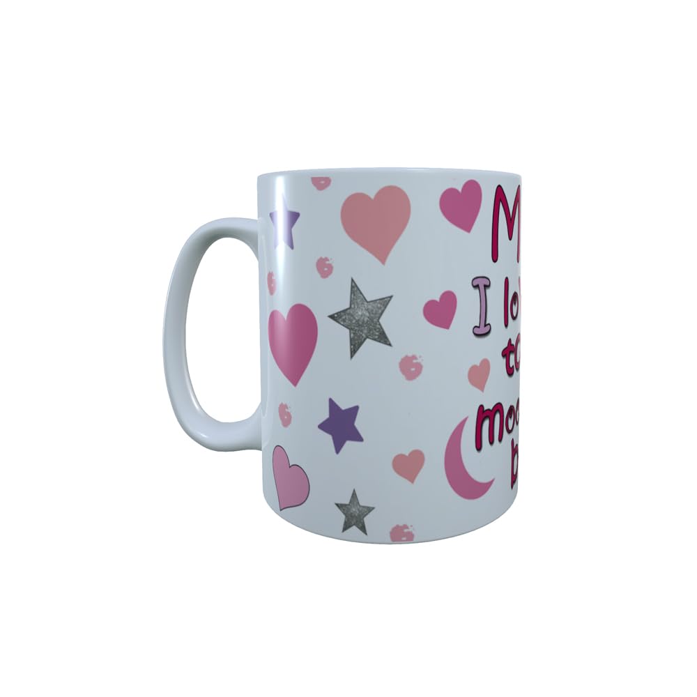 I Love You to The Moon & Back Mothers Day Any Occasion Mum + More Relative Options Available Customised Ceramic Mug Gift
