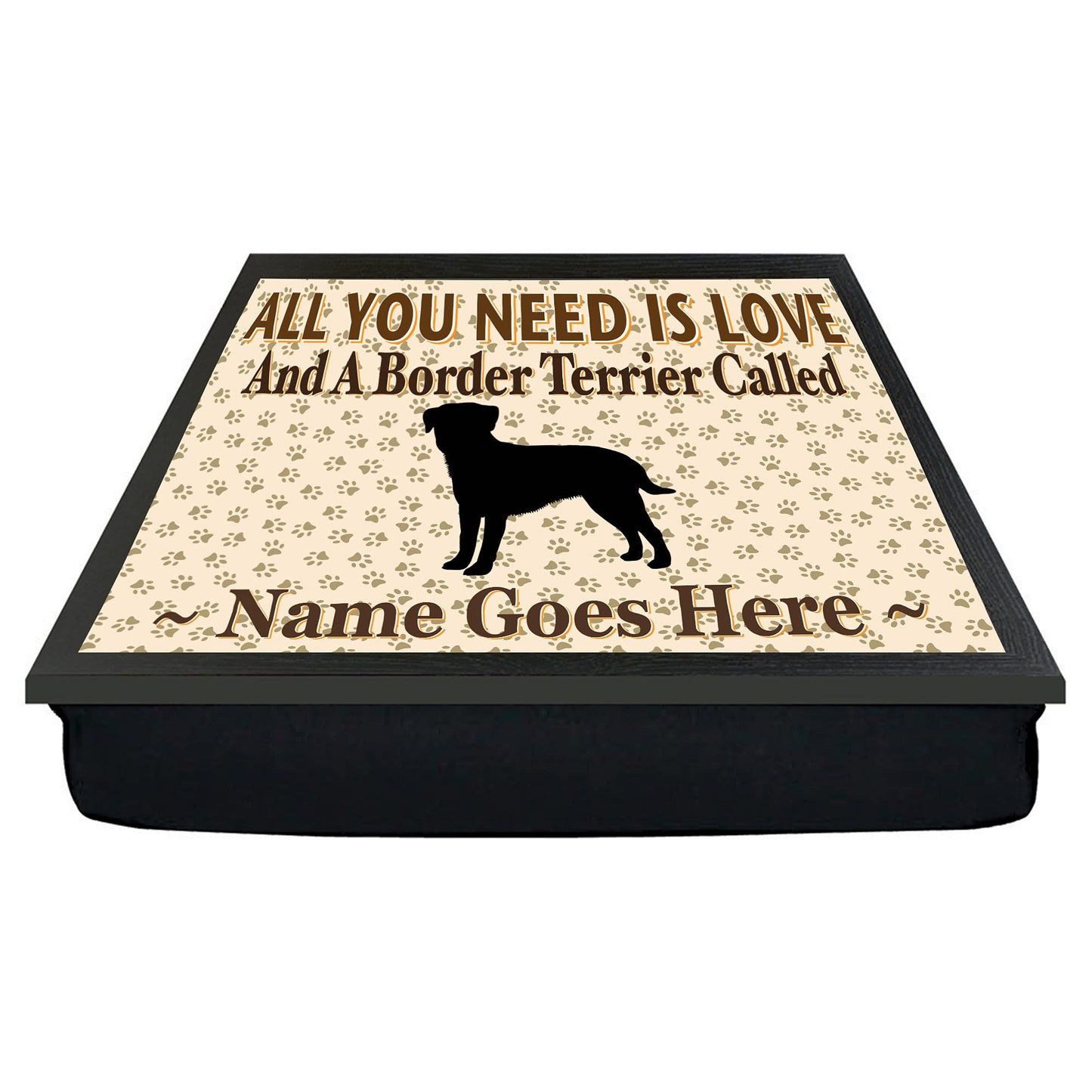 All You Need Is Love Border Terrier Personalised Dog Breed Cushion Lap Tray Bean Bag Gift