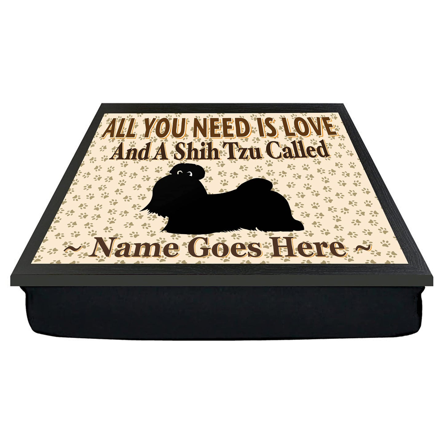All You Need Is Love Shih Tzu Personalised Dog Breed Cushion Lap Tray Bean Bag Gift