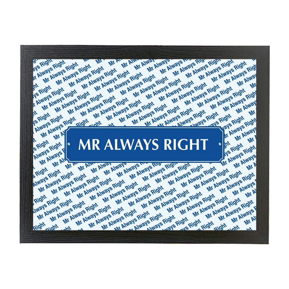 Mr Always Right Lap Tray Gift