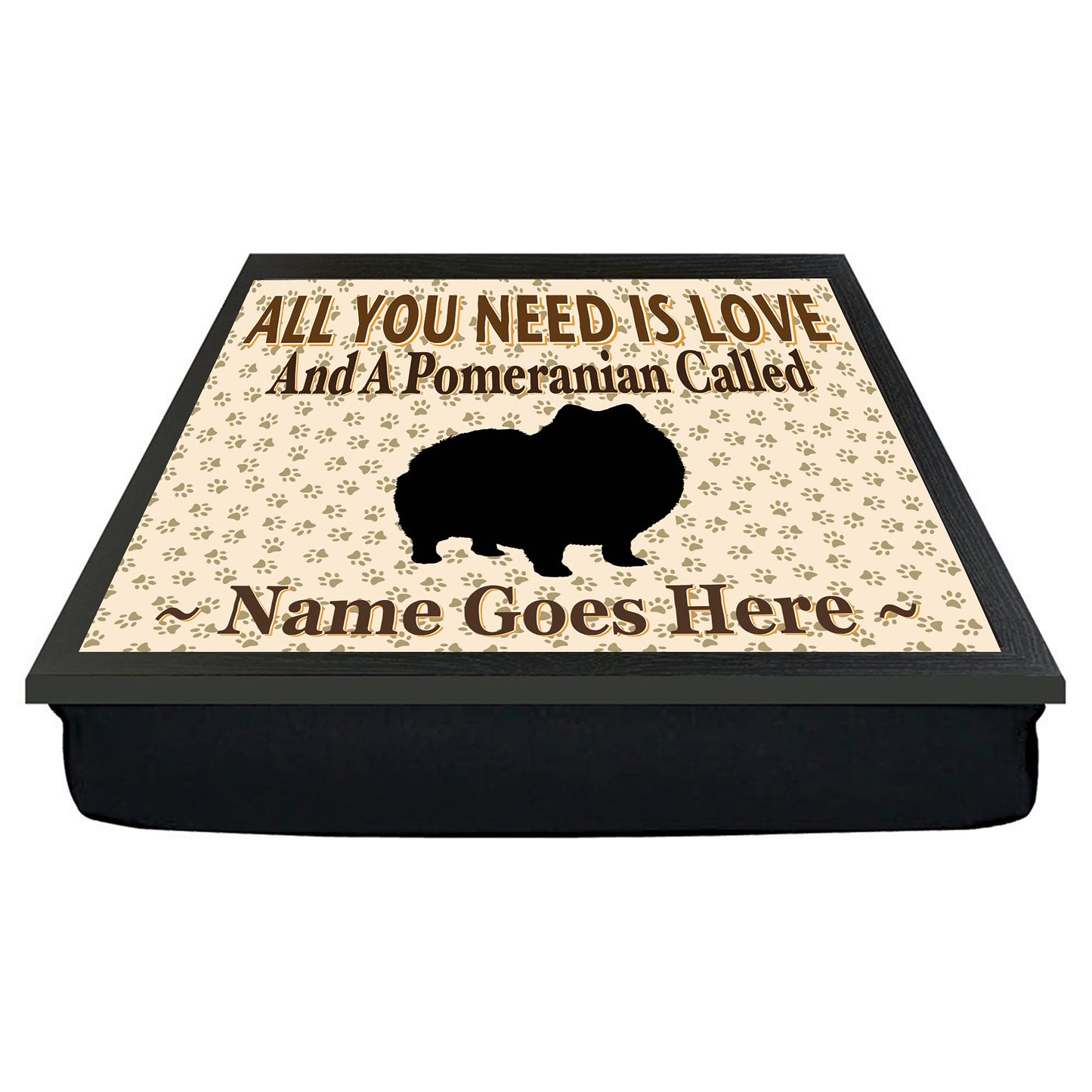 All You Need Is Love Pomeranian Personalised Dog Breed Cushion Lap Tray Bean Bag Gift