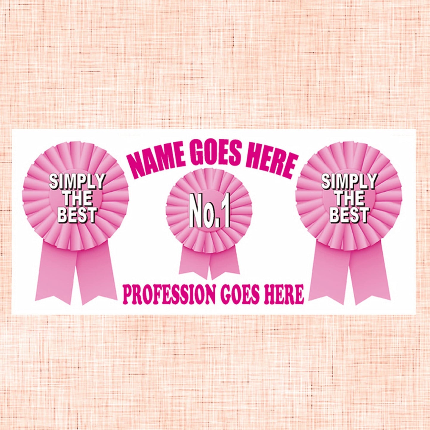 Simply The Best No.1 Any Name & Profession Personalised Female Ceramic Rosette Gift Mug