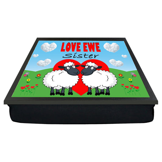 Love Ewe Sister Male and Female Cute Sheep Cushioned Lap Tray Gift Present