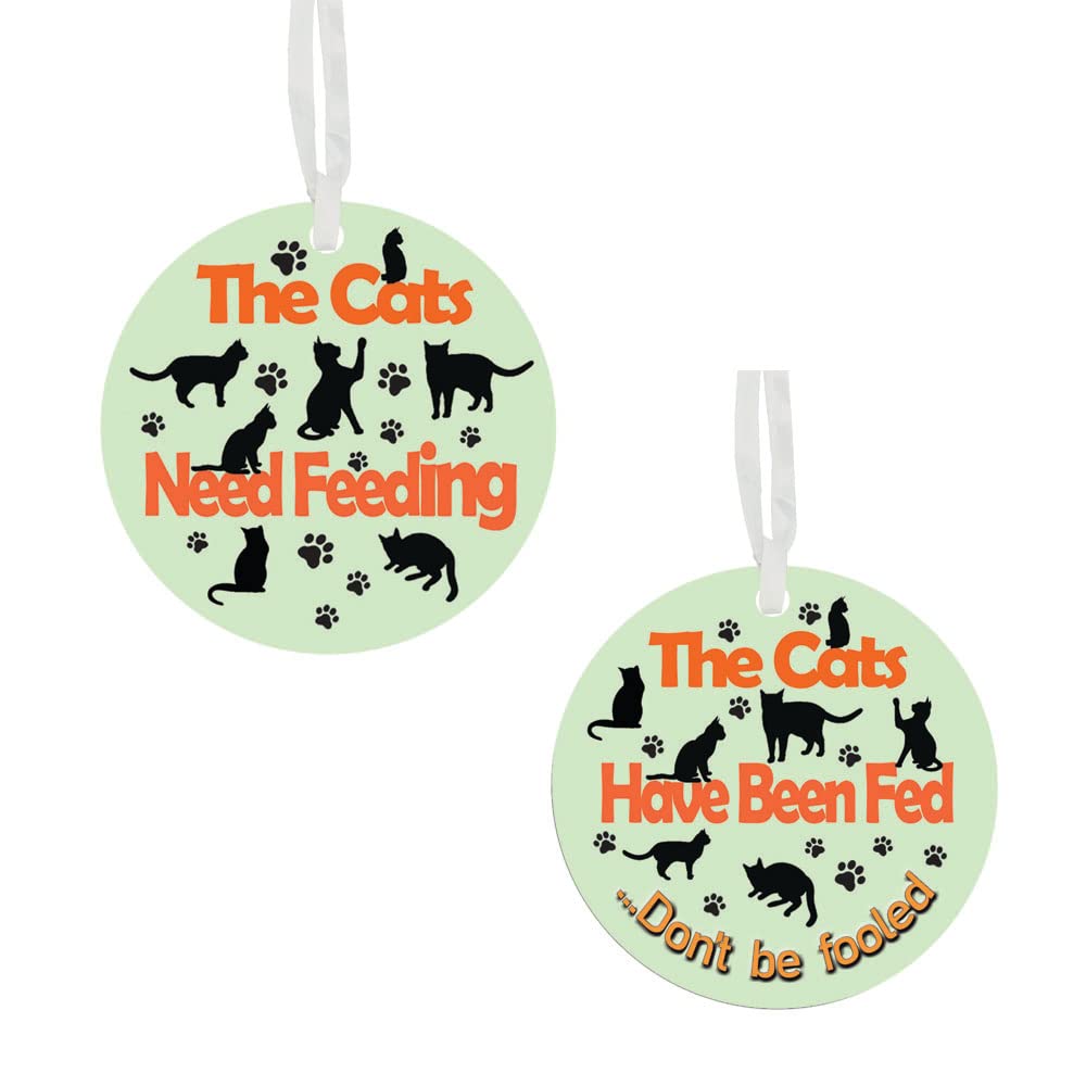 Cats Needs Feeding - Have Been Fed Reversible Hanging Novelty Pet Ceramic Gift