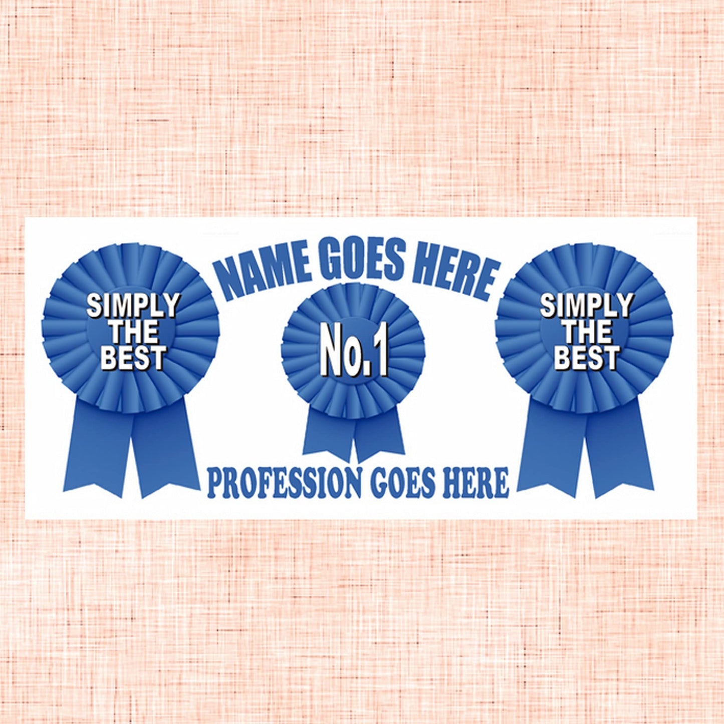 Simply The Best No.1 Any Name & Profession (Male) Personalised Ceramic Rosette Gift Mug
