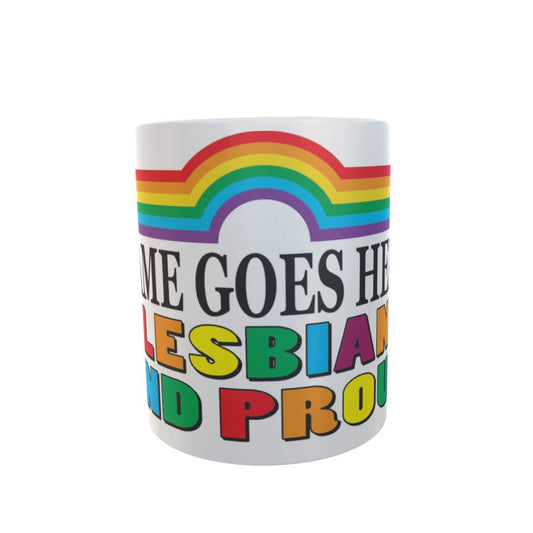 Lesbian and Proud Rainbow Stripe Personalised Ceramic Gift Mug