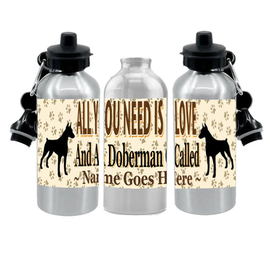 Personalised Doberman Water Bottle - All You Need Is Love - Silver Aluminium - Two Lids - Unisex Gift