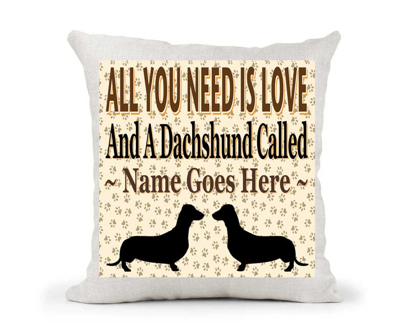 All You Need Is Love And A Dachshund Personalised Country Canvas Style Cushion Cover Gift
