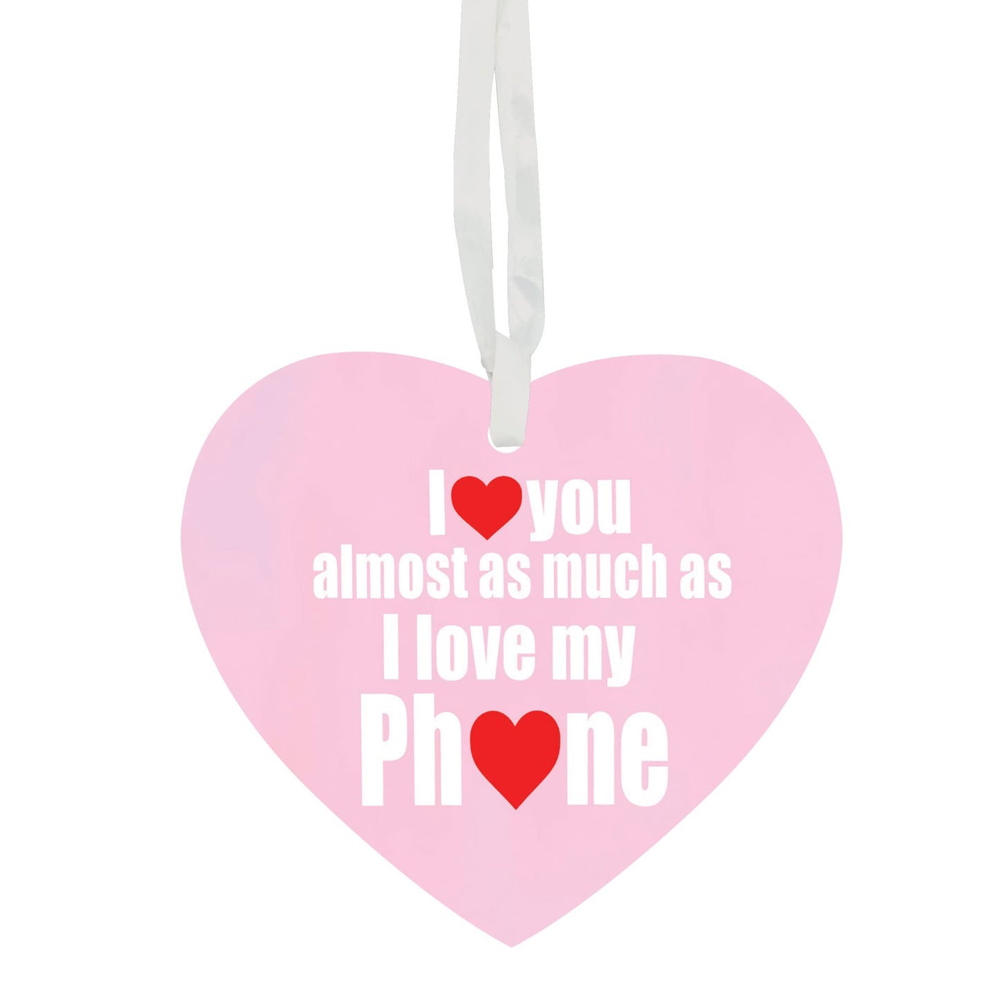 I Love My Phone Almost As Much As I love You Hanging Heart Any Occasion Valentine's Day Ceramic Keepsake Gift For Him Or Her Available In Blue And Pink